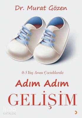 0-5 Yaş Arası Çocuklarda Adım Adım Gelişim - Kitapiks.com