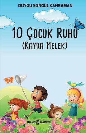 10 Çocuk Ruhu (Kayra Melek) - Kitapiks.com