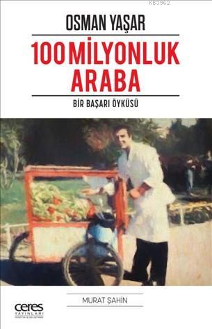 100 Milyonluk Araba; Bir Başarı Öyküsü - Kitapiks.com