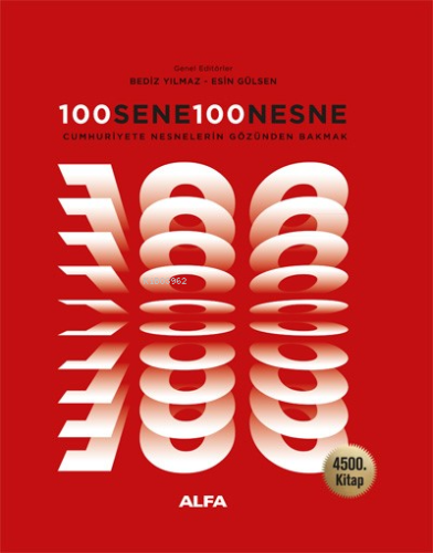 100 Sene 100 Nesne;Cumhuriyete Nesnelerin Gözünden Bakmak - Kitapiks.c