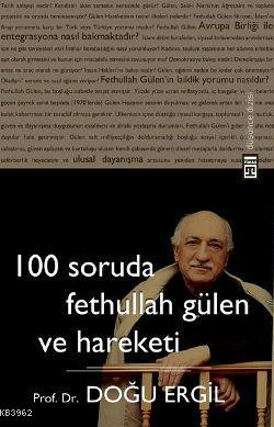 100 Soruda Fethullah Gülen ve Hareketi - Kitapiks.com