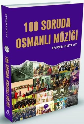 100 Soruda Osmanlı Müziği - Kitapiks.com
