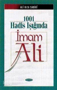 1001 Hadis Işığında İmam Ali - Kitapiks.com