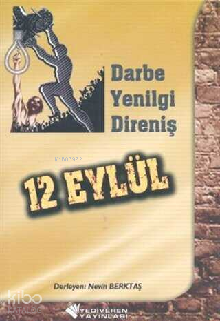 12 Eylül - Darbe, Yenilgi, Direniş - Kitapiks.com