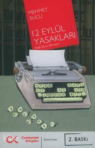 12 Eylül Yasakları; Halk Bunu Bilmesin - Kitapiks.com