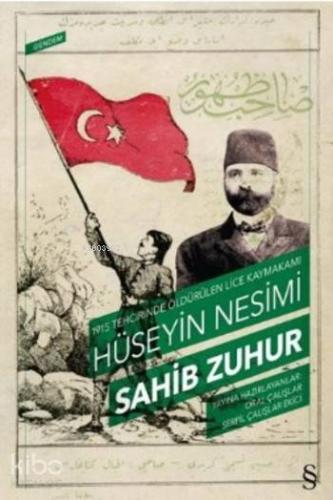 1915 Tehcirinde Öldürülen Lice Kaymakamı Hüseyin Nesimi - Kitapiks.com