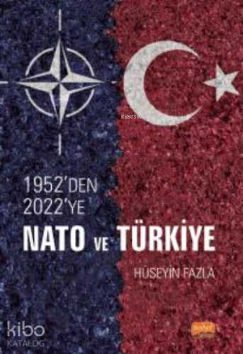 1952’den 2022’ye NATO ve Türkiye - Kitapiks.com