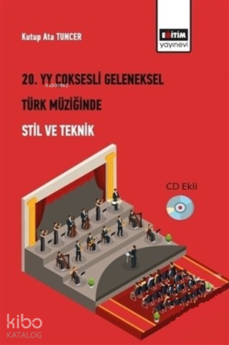 20. Yüzyıl Çoksesli Geleneksel Türk Müziğinde Stil - Kitapiks.com
