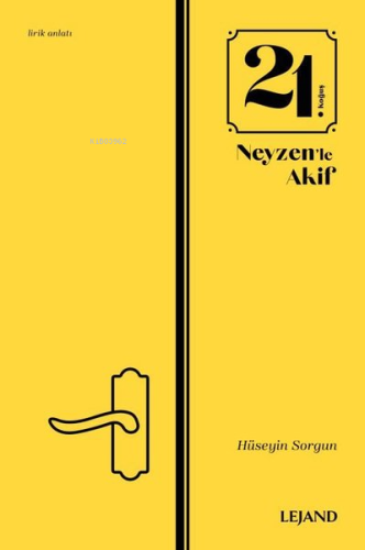 21. Koğuş ve Neyzen'le Akif - Kitapiks.com