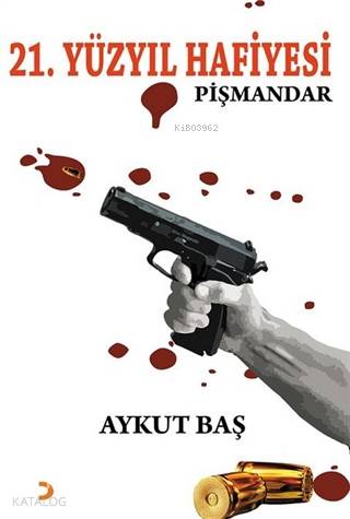 21. Yüzyıl Hafiyesi Pişmandar - Kitapiks.com