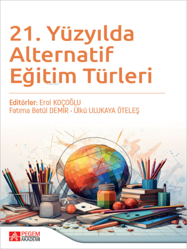 21. Yüzyılda Alternatif Eğitim Türleri - Kitapiks.com