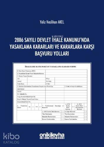 2886 Sayılı Devlet İhale Kanunu'nda Yasaklama Kararları ve Kararlara K