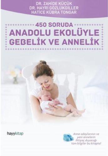 450 Soruda Anadolu Ekolüyle Gebelik ve Annelik