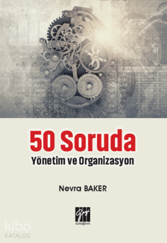 50 Soruda Yönetim ve Organizasyon - Kitapiks.com