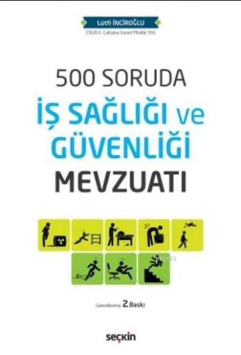500 Soruda İş Sağlığı ve Güvenliği Mevzuatı - Kitapiks.com