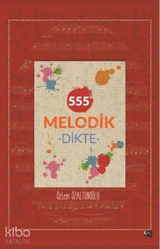 555 Melodik Dikte - Kitapiks.com