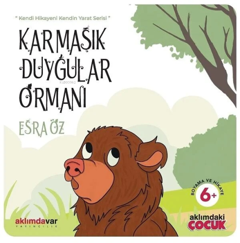 +6 Yaş Karmaşık Duygular Ormanı - Kitapiks.com