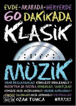 60 Dakikada Klasik Müzik; Evde Arabada Her Yerde - Kitapiks.com