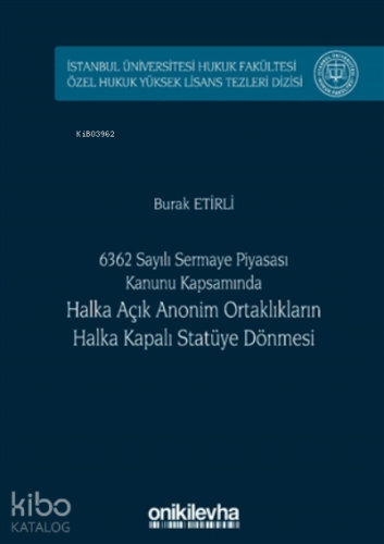 6362 Sayılı Sermaye Piyasası Kanunu Kapsamında Halka Açık Anonim Ortak