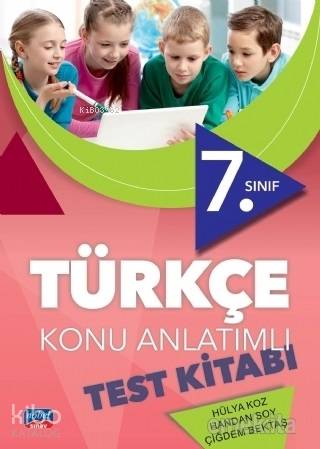 7. Sınıf Türkçe Konu Anlatımlı Test Kitabı - Kitapiks.com