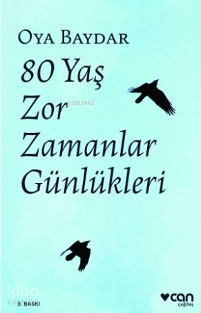 80 Yaş Zor Zamanlar Günlükleri - Kitapiks.com