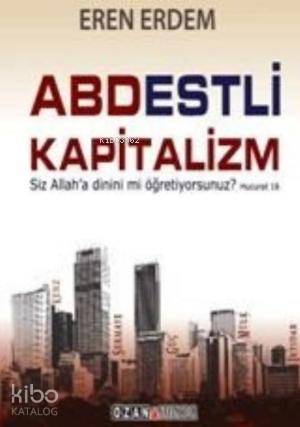 Abdestli Kapitalizm - Kitapiks.com