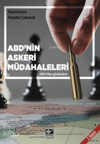 ABD'nin Askeri Müdahaleleri (1801'den Günümüze)