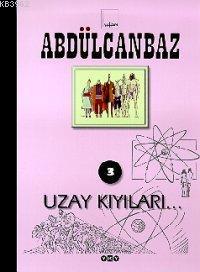 Abdülcanbaz 3; Uzay Kıyıları - Kitapiks.com