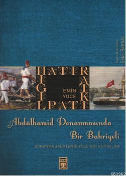 Abdülhamid Donanmasında Bir Bahriyeli - Kitapiks.com