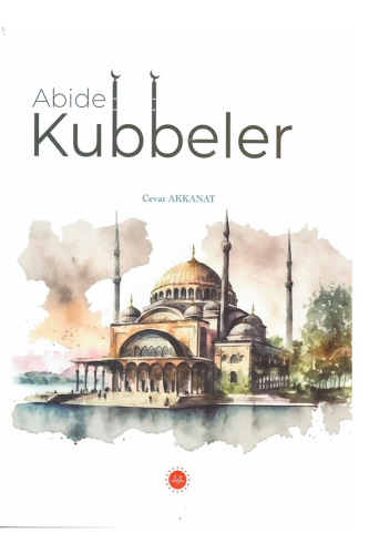 Abide Kubbeler - Kitapiks.com