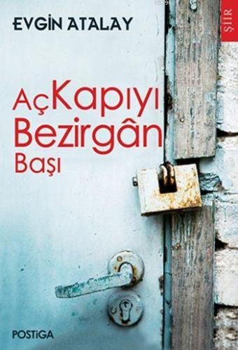 Aç Kapıyı Bezirgân Başı - Kitapiks.com