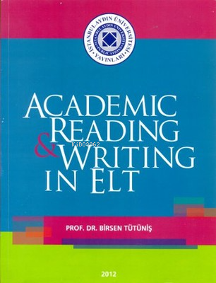 Academic Reading & Writing in Elt - Kitapiks.com