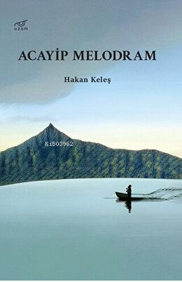 Acayip Melodram - Kitapiks.com