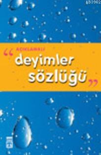 Açıklamalı Deyimler Sözlüğü - Kitapiks.com