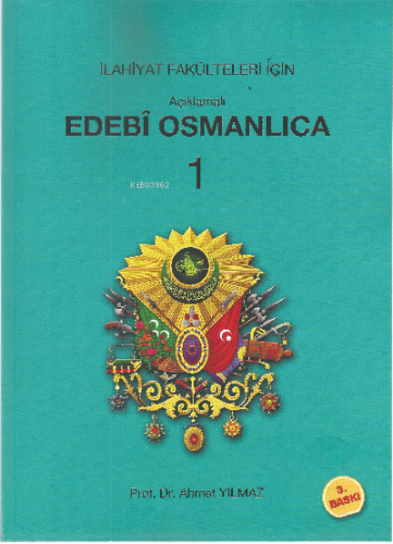 Açıklamalı Edebi Osmanlıca 1 - Kitapiks.com