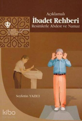 Açıklamalı İbadet Rehberi - Kitapiks.com