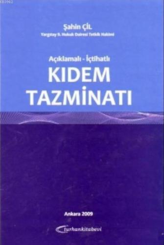 Açıklamalı - İçtihatlı Kıdem Tazminatı - Kitapiks.com