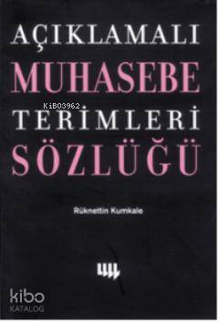 Açıklamalı Muhasebe Terimleri Sözlüğü - Kitapiks.com