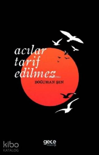 Acılar Tarif Edilmez - Kitapiks.com