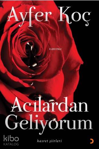 Acılardan Geliyorum; Hasret şiirleri - Kitapiks.com