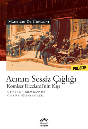 Acının Sessiz Çığlığı;Komiser Ricciardi'nin Kışı - Kitapiks.com