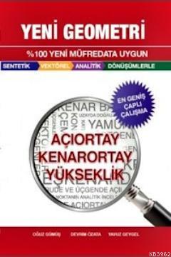 Açıortay Kenarortay Yükseklik - Yeni Geometri - Kitapiks.com