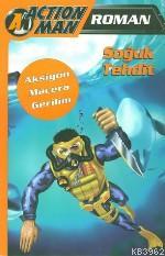Action Man 2; Soğuk Tehdit - Kitapiks.com