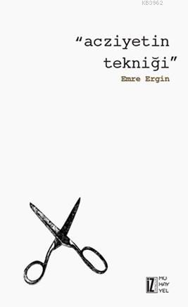 Acziyetin Tekniği - Kitapiks.com