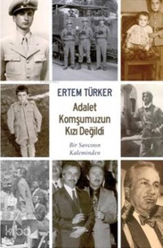 Adalet Komşumuzun Kızı Değildi - Kitapiks.com
