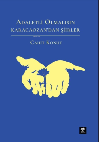 Adaletli Olmalısın Karacaozandan Şiirler - Kitapiks.com