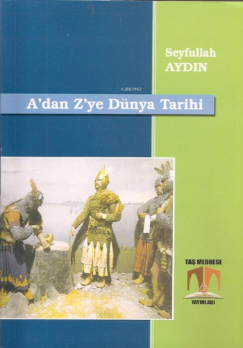 A'dan Z'ye Dünya Tarihi - Kitapiks.com