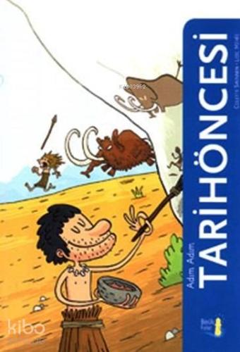 Adım Adım Tarih Öncesi - Kitapiks.com