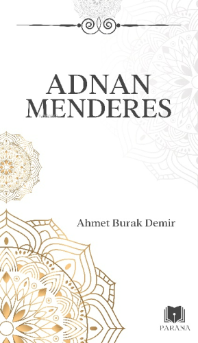 Adnan Menderes - Kitapiks.com