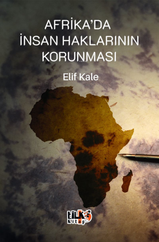 Afrika'da İnsan Haklarının Korunması - Kitapiks.com